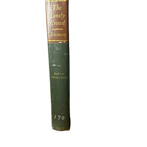 The Lonely Crowd by David Riesman Yale National Policy 1950 Book